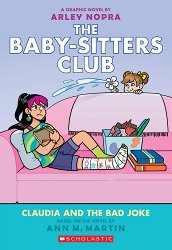 Claudia and the Bad Joke: A Graphic Novel (the Baby-Sitters Club #15)