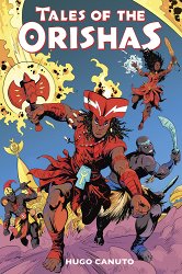 Tales of the Orishas: A Graphic Novel