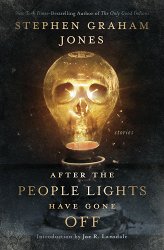 After the People Lights Have Gone Off: Stories