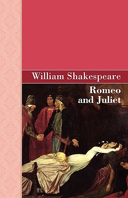 Romeo and Juliet - Shakespeare, William