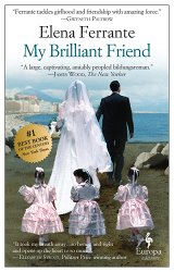 My Brilliant Friend: A Novel (Neapolitan Novels, 1)