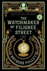 The Watchmaker of Filigree Street: A Bewitching Tale of Historical Fantasy, Magic, Love and a Clockwork Octopus