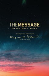 The Message Devotional Bible: Featuring Notes & Reflections from Eugene H. Peterson