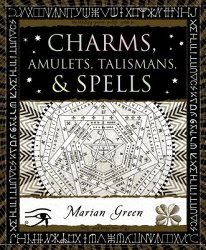 Charms, Amulets, Talismans & Spells