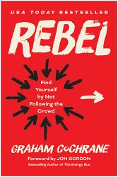 Rebel: Find Yourself by Not Following the Crowd