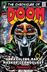 The Chronicles of Doom: Unraveling Rap's Masked Iconoclast