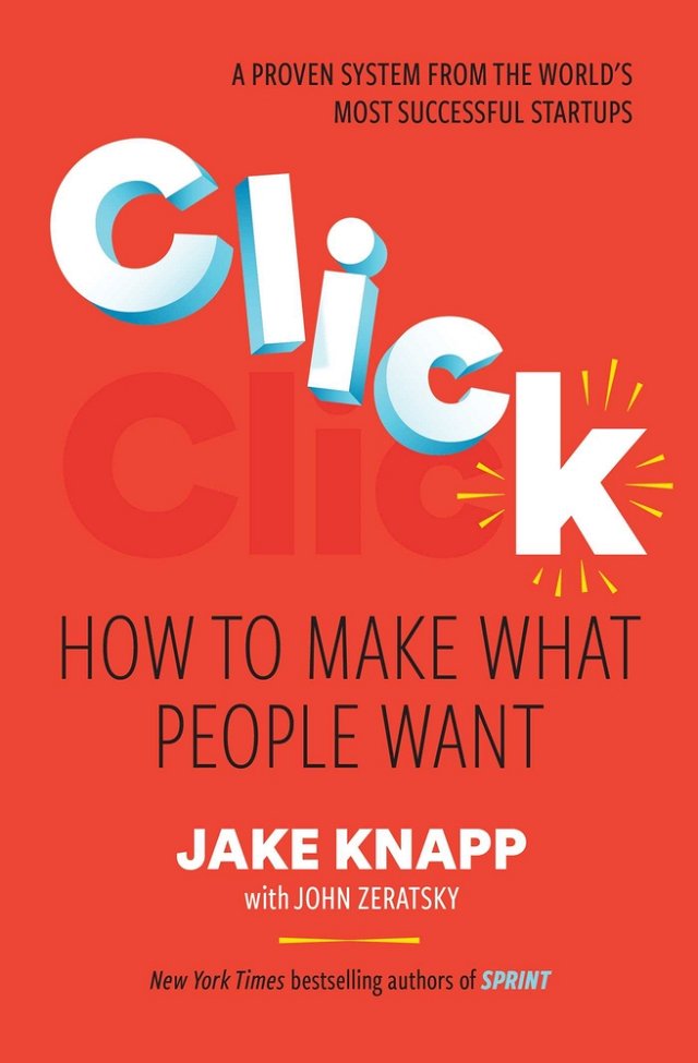 Click: How to Make What People Want bookcover