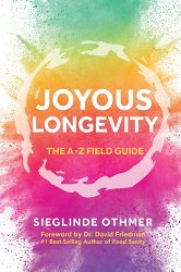 Joyous Longevity: The A-Z Field Guide