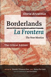 Borderlands / La Frontera: The New Mestiza: The Critical Edition (Critical)