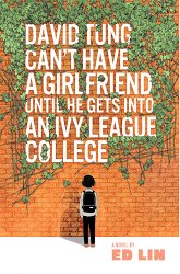 David Tung Can't Have a Girlfriend Until He Gets Into an Ivy League College