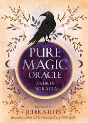 Pure Magic Oracle: Cards for Strength, Courage and Clarity