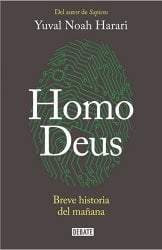 Homo Deus: Breve Historia del Manana = Sapiens