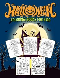 Halloween coloring books for kids: Fun Halloween Coloring book For Toddlers Boys And Girls, Halloween Activity Gift