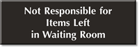 Not Responsible For Items Left In Room Sign