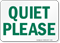 Quiet Please Sign