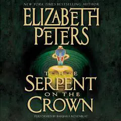 Serpent on the Crown Audibook, by Elizabeth Peters