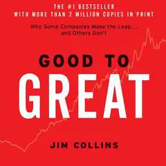 Good to Great: Why Some Companies Make the Leap...And Other's Don't Audibook, by 