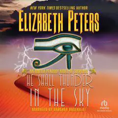 He Shall Thunder in the Sky Audibook, by Elizabeth Peters