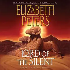 Lord of the Silent: An Amelia Peabody Novel of Suspense Audibook, by 