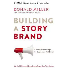 Building a StoryBrand: Clarify Your Message So Customers Will Listen Audibook, by 