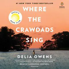 Where the Crawdads Sing: Reese's Book Club (A Novel) Audibook, by 