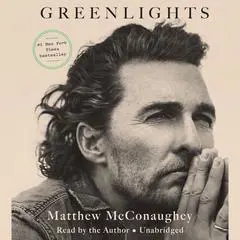 Greenlights Audibook, by Matthew McConaughey