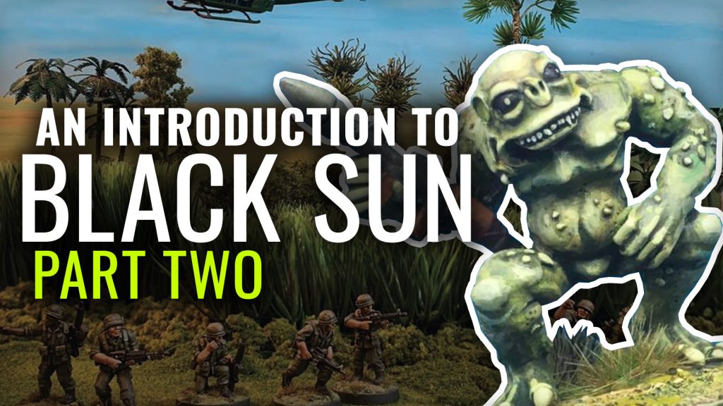 Introduction to Black Sun Part Two - Monsters And Military