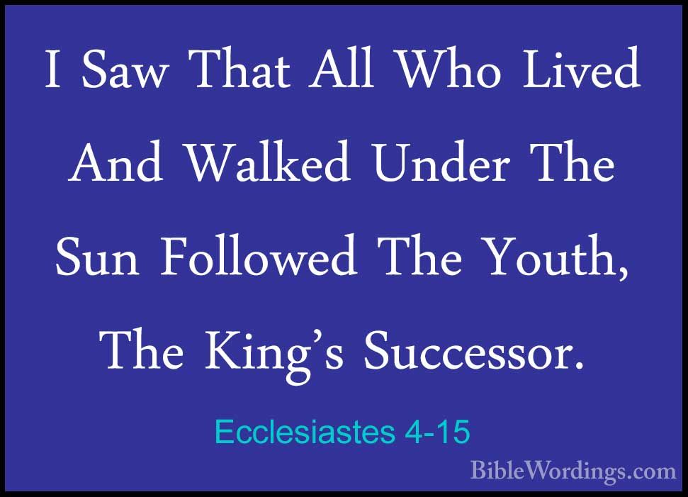 Ecclesiastes 4 - Holy Bible English - BibleWordings.com