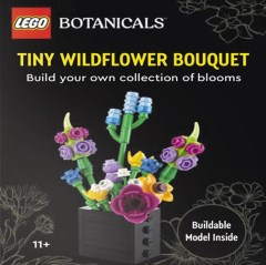 <h1>Tiny Wildflower Bouquet</h1><div class='tags floatleft'><a href='/sets/ISBN9781464245367-1/Tiny-Wildflower-Bouquet'>ISBN9781464245367-1</a> <a href='/sets/theme-Books'>Books</a> <a class='subtheme' href='/sets/subtheme-Ameet'>Ameet</a> <a class='year' href='/sets/theme-Books/year-2025'>2025</a> </div><div class='floatright'>©2025 LEGO Group</div>