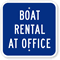 Boat Rental At Office Sign