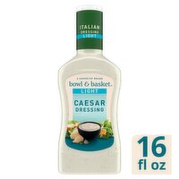 Bowl & Basket Light Caesar Dressing, 16 fl oz