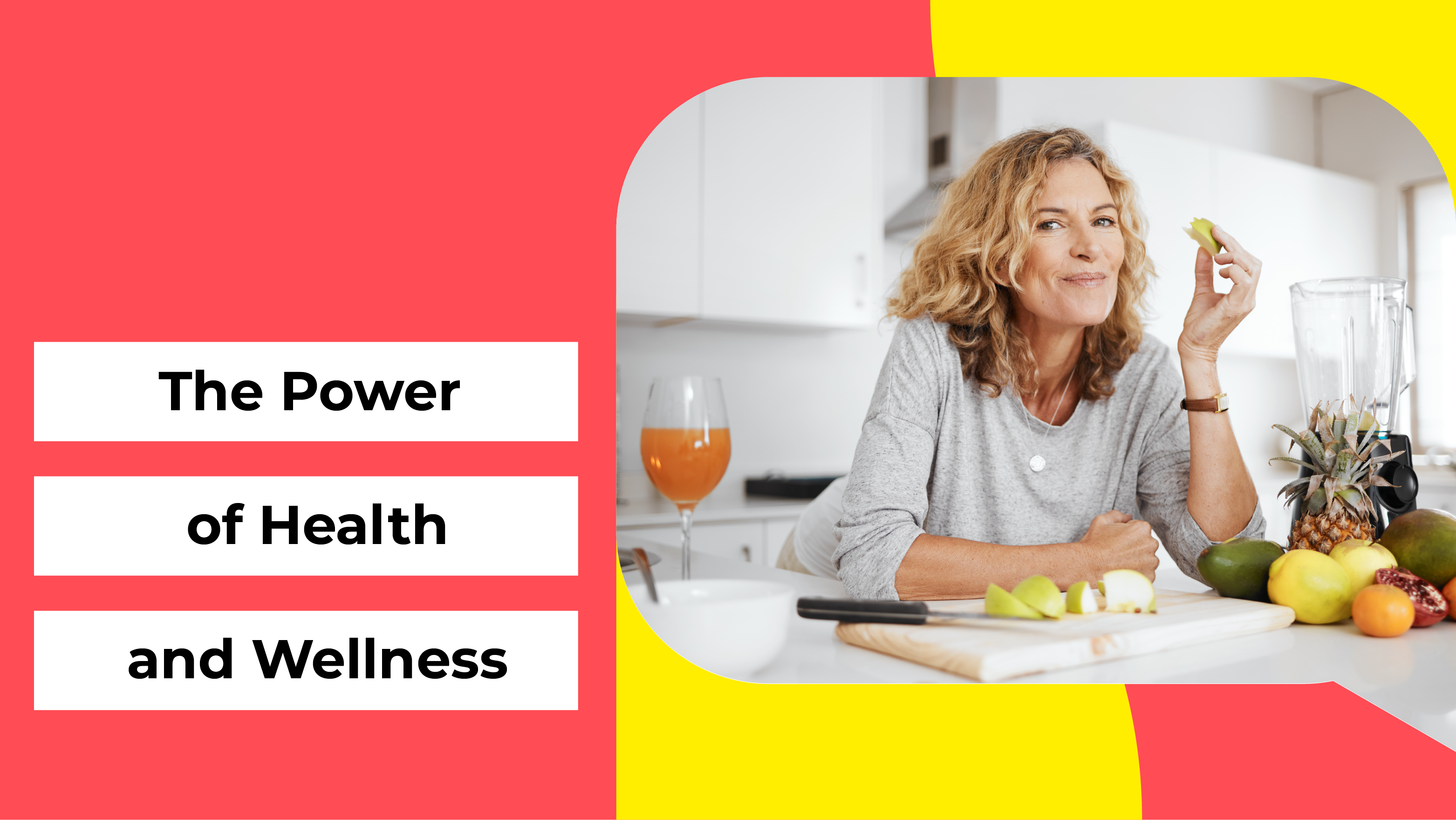 The Power of Health and Wellness