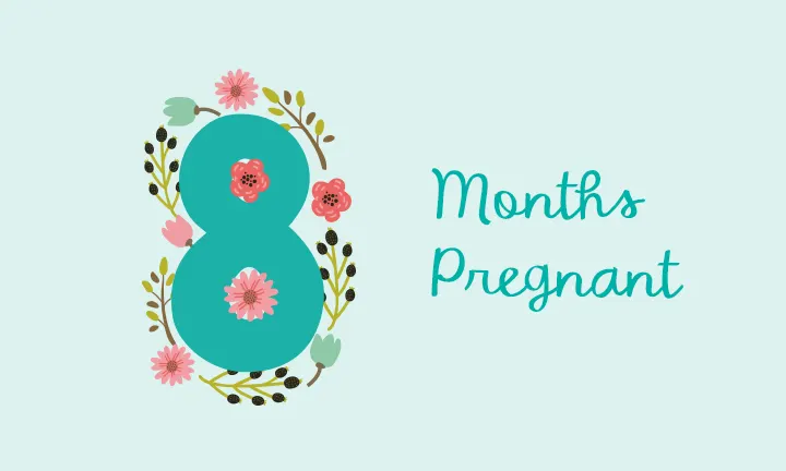 8 Months Pregnant