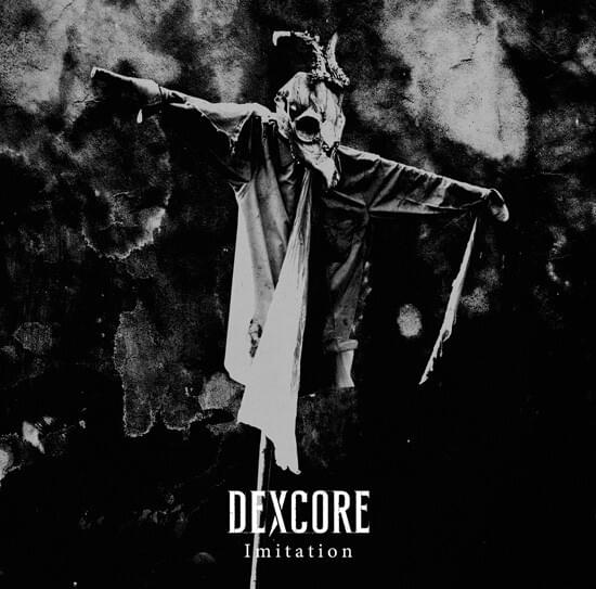 DEXCORE – Imitation Lyrics | Genius Lyrics