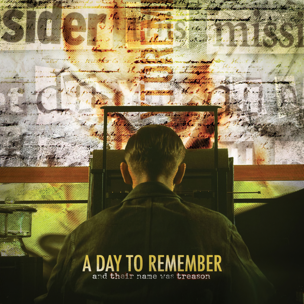 A Day To Remember - And Their Name Was Treason Lyrics and Tracklist | Genius