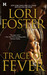 Trace of Fever (Men Who Walk the Edge of Honor, #2) by Lori Foster