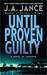 Until Proven Guilty (J.P. Beaumont, #1) by J.A. Jance