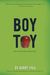 Boy Toy by Barry Lyga