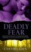 Deadly Fear (Deadly, #1) by Cynthia Eden