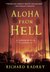 Aloha from Hell (Sandman Slim, #3) by Richard Kadrey