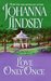 Love Only Once (Malory-Anderson Family, #1) by Johanna Lindsey