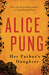 Her Father's Daughter by Alice Pung