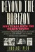 Beyond the Horizon Five Years with the Khmer Rouge by Laurence Picq