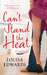 Can't Stand The Heat (Recipe for Love #1) by Louisa Edwards