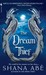 The Dream Thief (Drakon, #2) by Shana Abe