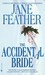 The Accidental Bride (Bride, #2) by Jane Feather