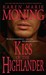 Kiss of the Highlander (Highlander, #4) by Karen Marie Moning