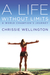 A Life Without Limits A World Champion's Journey by Chrissie Wellington