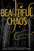 Beautiful Chaos (Caster Chronicles, #3) by Kami Garcia