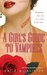 A Girl's Guide to Vampires (Dark Ones, #1) by Katie MacAlister